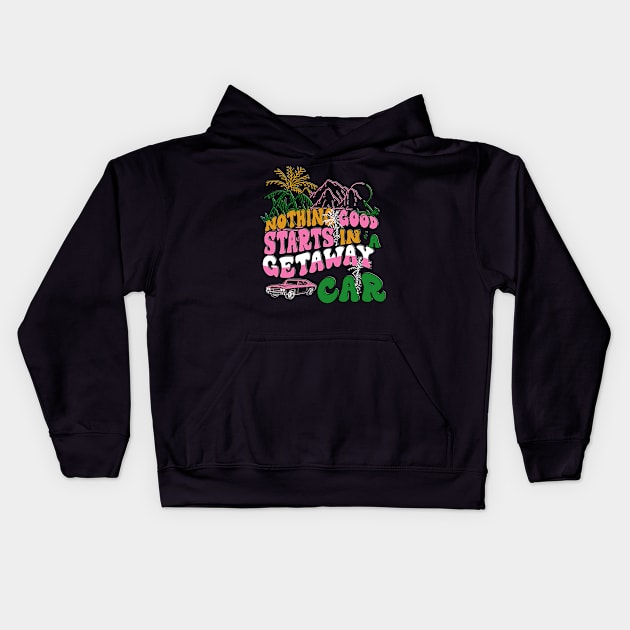 Vintage Neon Nothing Good in a Car Retro Kids Hoodie by masterpiecesai